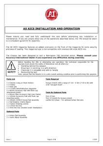 AX AICS INSTALLATION AND OPERATION Please ensure you read and fully understand this text before attempting any installation or maintenance. If you are unsure about any of the operations described below, the rifle should 
