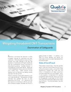 Mitigating Fraudulent CNP Transactions Examination of Safeguards Electronic  commerce has become a wildly