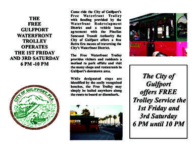 THE FREE GULFPORT WATERFRONT TROLLEY OPERATES