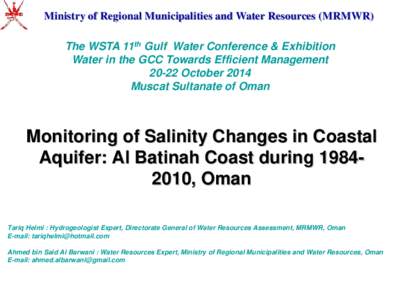 Ministry of Regional Municipalities and Water Resources (MRMWR) The WSTA 11th Gulf Water Conference & Exhibition Water in the GCC Towards Efficient ManagementOctober 2014 Muscat Sultanate of Oman