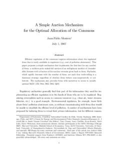 A Simple Auction Mechanism for the Optimal Allocation of the Commons Juan-Pablo Montero∗ July 1, 2007  Abstract