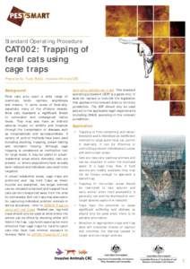Standard Operating Procedure  CAT002: Trapping of feral cats using cage traps Prepared by Trudy Sharp, Invasive Animals CRC