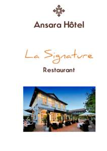 Ansara Hôtel  La Signature Restaurant  Entrées