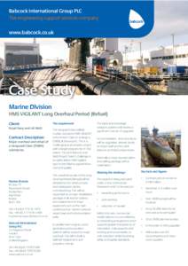 Babcock International Group PLC The engineering support services company www.babcock.co.uk Case Study Marine Division
