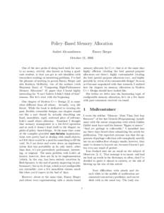 Policy–Based Memory Allocation Andrei Alexandrescu Emery Berger  October 11, 2005