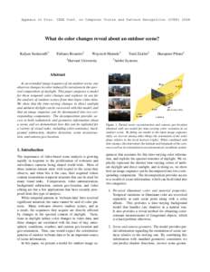 Appears in Proc. IEEE Conf. on Computer Vision and Pattern Recognition (CVPRWhat do color changes reveal about an outdoor scene? Kalyan Sunkavalli1  Fabiano Romeiro1