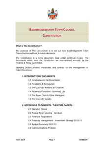 SAWBRIDGEWORTH TOWN COUNCIL CONSTITUTION What is The Constitution? The purpose of The Constitution is to set out how Sawbridgeworth Town Council works and how it makes decisions.