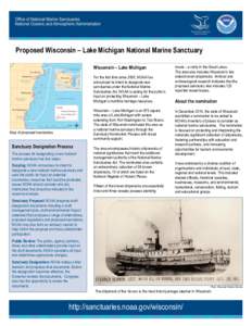 Proposed Wisconsin – Lake Michigan National Marine Sanctuary Wisconsin – Lake Michigan For the first time since 2000, NOAA has announced its intent to designate new sanctuaries under the National Marine Sanctuaries A
