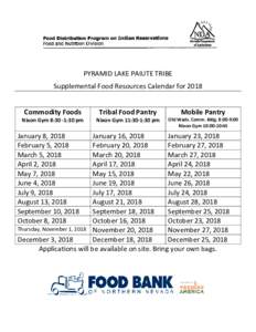 PYRAMID LAKE PAIUTE TRIBE Supplemental Food Resources Calendar for 2018 Commodity Foods Nixon Gym 8:30 -1:30 pm