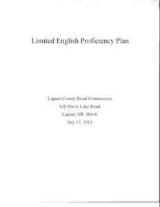 Limited English Proficiency Plan  Lapeer County Road Commission 820 Davis Lake Road Lapeer, MIMy 13, 2011