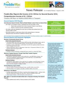 News Release  For Immediate Release // August 2, 2016 Freddie Mac Reports Net Income of $1.0 Billion for Second Quarter 2016; Comprehensive Income of $1.1 Billion
