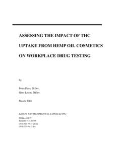 ASSESSING THE IMPACT OF THC UPTAKE FROM HEMP OIL COSMETICS ON WORKPLACE DRUG TESTING by Petra Pless, D.Env.