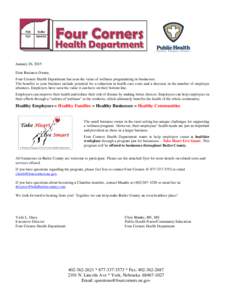 January 26, 2015 Dear Business Owner, Four Corners Health Department has seen the value of wellness programming in businesses. The benefits to your business include potential for a reduction in health care costs and a de