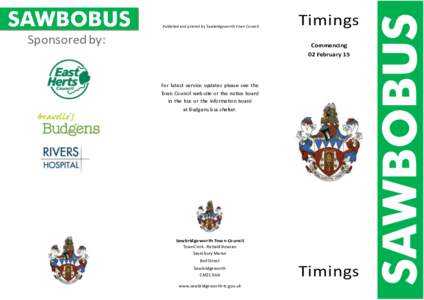 Published and printed by Sawbridgeworth Town Council  Sponsored by: Timings Commencing