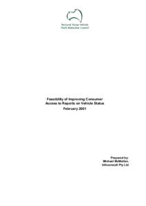 Feasibility of Improving Consumer  Access to Reports on Vehicle Status  February 2001  Prepared by:  Michael McMullan, 