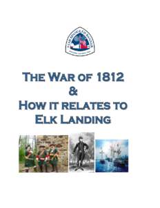 TABLE OF CONTENTS  I. Overview of War of 1812 and its Origins