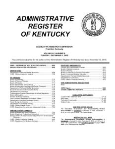 ADMINISTRATIVE REGISTER OF KENTUCKY LEGISLATIVE RESEARCH COMMISSION Frankfort, Kentucky VOLUME 42, NUMBER 6