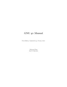 GNU gv Manual  First Edition, Updated for gv Version[removed]Johannes Plass Jos´e E. Marchesi