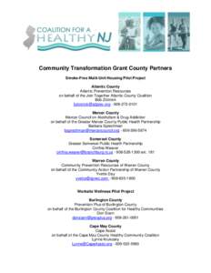 Community Transformation Grant County Partners Smoke-Free Multi-Unit Housing Pilot Project Atlantic County Atlantic Prevention Resources on behalf of the Join Together Atlantic County Coalition Bob Zlotnick