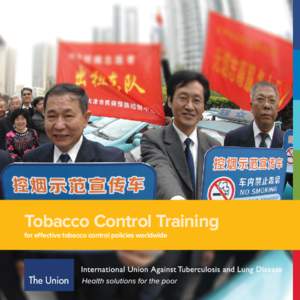 Tobacco Control Training for effective tobacco control policies worldwide Introduction About the Tobacco Control training programme