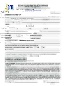 CANADIAN FEDERATION OF MUSICIANS Membership Application	
   An Organization of the American Federation of Musicians of the United States and Canada National Office: 150 Ferrand Drive, #202, Toronto, Ontario, M3C 3E5 afm