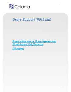 1  Users Support (P012 pdf) Some references on Room Hypoxia and Physiological Cell Normoxia