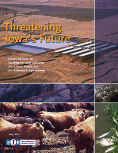 Threatening Iowa’s Future Iowa’s Failure to