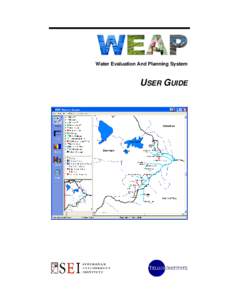 Water Evaluation And Planning System  USER GUIDE WEAP Water Evaluation And Planning System