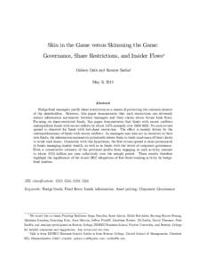 Skin in the Game versus Skimming the Game: Governance, Share Restrictions, and Insider Flows Gideon Ozik and Ronnie Sadkay May 9, 2011  Abstract