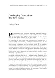 Journal of Economic Perspectives—Volume 22, Number 4 —Fall 2008 —Pages 115–134  Overlapping Generations: The First Jubilee Philippe Weil