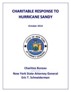 CHARITABLE RESPONSE TO HURRICANE SANDY October 2014 Charities Bureau New York State Attorney General