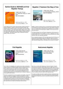 Sanford Guide to HIV/AIDS and Viral Hepatitis Therapy v měkké vazbě, 219 stran vyd. Antimicrobial Therapy, 22. vydání, I/2014 ISBN[removed]