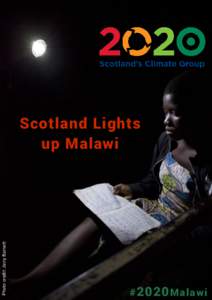 Photo credit: Jerry Barnett  Scotland Lights up Malawi  # 2020 M a la wi