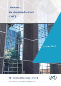 Client Assets Key Information Document (CAKID) October 2015