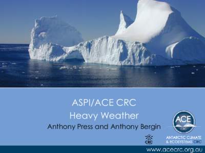 ASPI/ACE CRC Heavy Weather Anthony Press and Anthony Bergin ACE