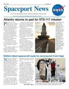 May 18, 2007  Vol. 46, No. 10 Spaceport News John F. Kennedy Space Center - America’s gateway to the universe