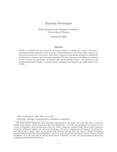 Bayesian Persuasion Emir Kamenica and Matthew Gentzkow∗ University of Chicago SeptemberAbstract
