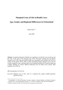 The Marginal Cost of Saving a life in Health Care: Age, Gender and Regional Differences  in Switzerland