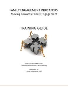 FAMILY ENGAGEMENT INDICATORS: Moving Towards Family Engagement TRAINING GUIDE  Bureau of Indian Education