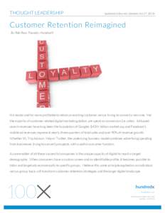 THOUGHT LEADERSHIP  (published in Business Solutions Oct 27, 2015) Customer Retention Reimagined By Rob Pace, Founder, HundredX