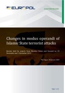 Organized crime / November 2015 Paris attacks / Terrorism / Europol / Al-Qaeda / Counter-terrorism / ETA / Suicide attack / Mumbai attacks / Terrorist Tactics /  Techniques /  and Procedures / Islamic terrorism