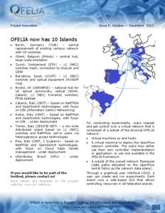 Project Newsletter  Issue 9: October — December 2012 OFELIA now has 10 Islands 