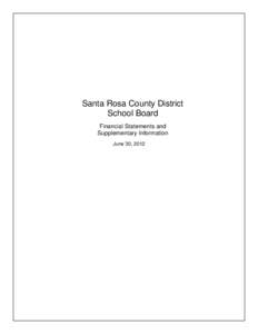 Santa Rosa County District School Board Financial Statements and Supplementary Information June 30, 2012