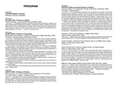 PROGRAM 11:30 a.m. STEPHEN MORGAN, President Welcome to the Book Celebration 11:35 a.m. WILLIAM COOK, Professor of English