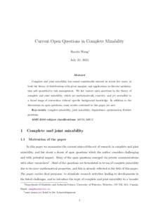 Current Open Questions in Complete Mixability Ruodu Wang∗ July 24, 2015 Abstract Complete and joint mixability has raised considerable interest in recent few years, in