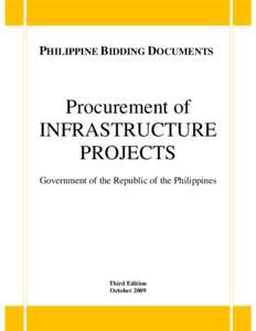 PHILIPPINE BIDDING DOCUMENTS  Procurement of INFRASTRUCTURE PROJECTS Government of the Republic of the Philippines