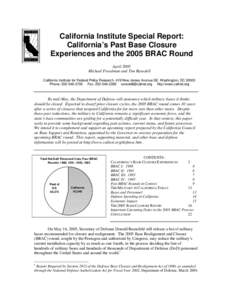 California Institute Special Report: California’s Past Base Closure Experiences and the 2005 BRAC Round April 2005 Michael Freedman and Tim Ransdell California Institute for Federal Policy Research, 419 New Jersey Aven