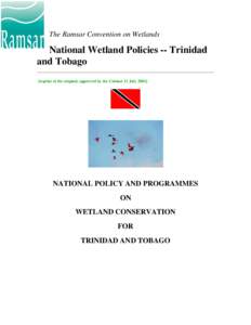 Earth / Terminology / Nariva Swamp / Caroni Swamp / Trinidad and Tobago / Trinidad / Pointe-à-Pierre Wild Fowl Trust / No net loss wetlands policy / Environment / Aquatic ecology / Wetland