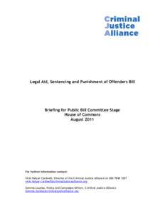 Legal Aid, Sentencing and Punishment of Offenders Bill  Briefing for Public Bill Committee Stage House of Commons August 2011