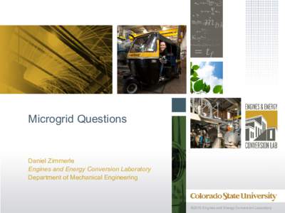 Microgrid Questions  Daniel Zimmerle Engines and Energy Conversion Laboratory Department of Mechanical Engineering